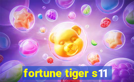 fortune tiger s11